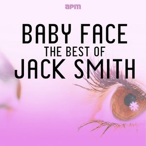 Baby Face - The Best of Jack Smith