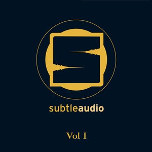 Subtle Audio Vol I