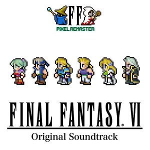 Final Fantasy VI Pixel Remaster Soundtrack