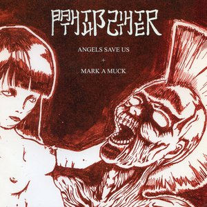 Angels Save Us + Mark A Muck