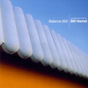 Balance 003: Bill Hamel