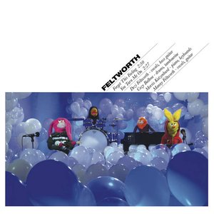 Feltworth - Single