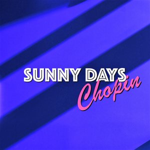 Sunny Days: Chopin