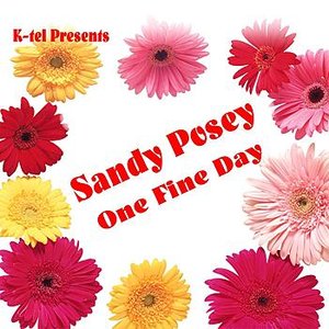 Bild für 'K-tel Presents Sandy Posey - One Fine Day'