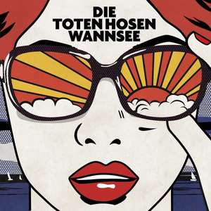 Die Toten Hosen - Wannsee - Zortam Music