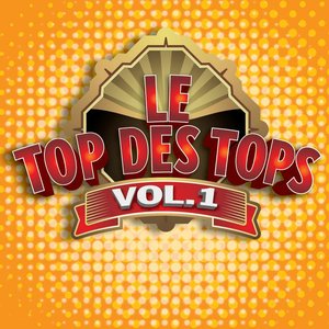 Le Top des Tops des années 80 / 90, Vol. 1