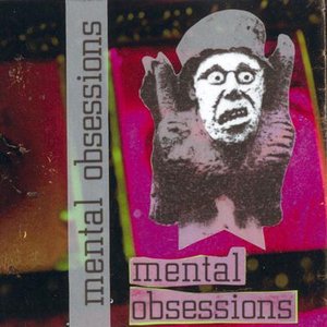 Mental Obsessions