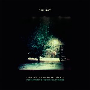 The Rain Is a Handsome Animal (17 Songs from the Poetry of E.E. Cummings)