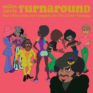 Turnaround (Rare Miles From The Complete On The Corner Sessions)