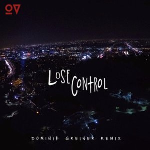 Lose Control (Dominik Greiner Remix)