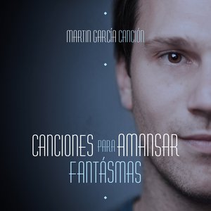 Bild för 'Canciones Para Amansar Fantasmas'