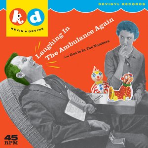 Laughing In The Ambulance Again / God Is In The Numbers