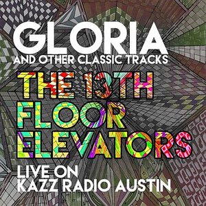 Gloria and Other Classic Tracks - Live on Kazz Radio, Austin