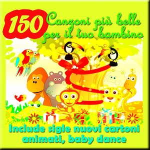 150 Canzoni più belle per il tuo bambino: include sigle nuovi cartoni animati, baby dance