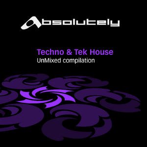 Absolutely Techno & Tek House