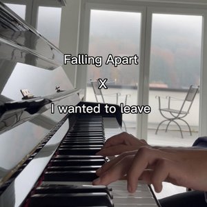 Falling Apart X I Wanted to Leave - Single