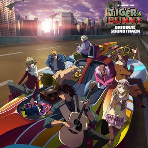 TV ANIMATION TIGER & BUNNY ORIGINAL SOUNDTRACK