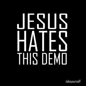 Jesus Hates This Demo