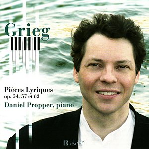 Grieg: Lyric Pieces Op. 54, 57, 62