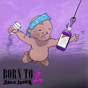 Born to Sale Juice 2