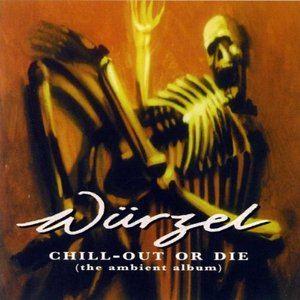 Chill-Out Or Die (The Ambient Album)
