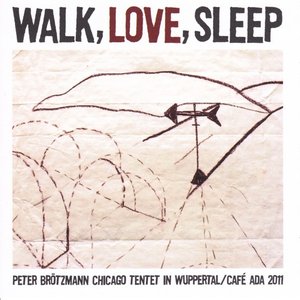 Walk, Love, Sleep