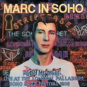 Marc in Soho - Live at the London Palladium Soho Jazz Festival 1986