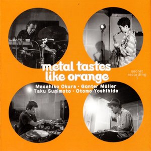 Metal Tastes Like Orange. Secret Recording 1