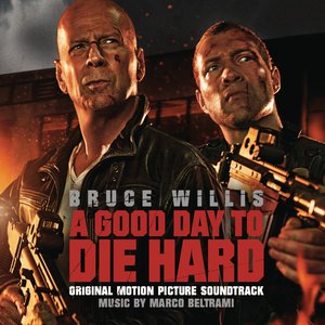 A Good Day To Die Hard (Original Motion Picture Soundtrack)