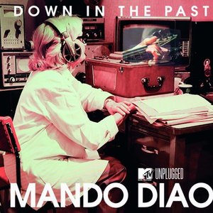 Down In The Past (MTV Unplugged)