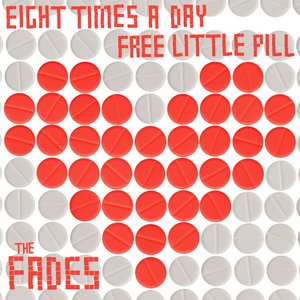 Eight Times a Day / Free Little Pill