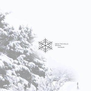 Deck the Halls (feat. Ruelle) - Single