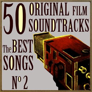 50 Original Film Soundtracks: The Best Songs. No. 2
