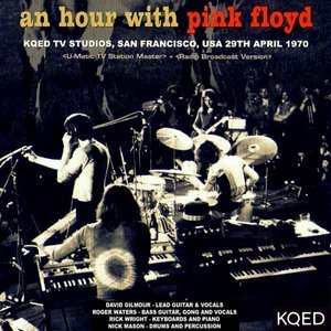 An Hour With Pink Floyd: Live At The KQED Studios