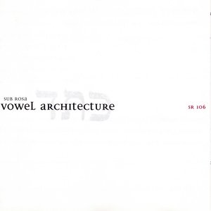 Vowel Architecture