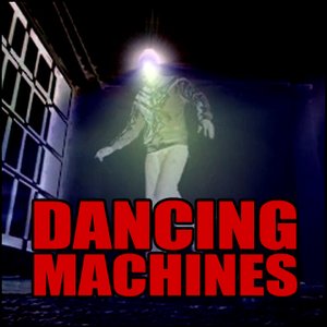 Dancing Machines