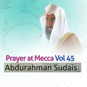 Prayer At Mecca, Vol. 45 (Quran - Coran - Islam)