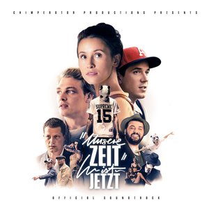 'Unsere Zeit ist jetzt (Original Motion Picture Soundtrack)' için resim