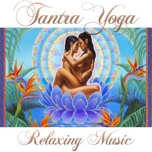 Tantra Yoga (Relaxing Music)