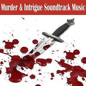 Murder & Intrigue Movie Soundtrack Music