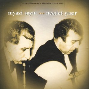 Niyazi Sayın & Necdet Yaşar