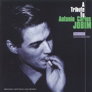 A Tribute to Antonio Carlos Jobim