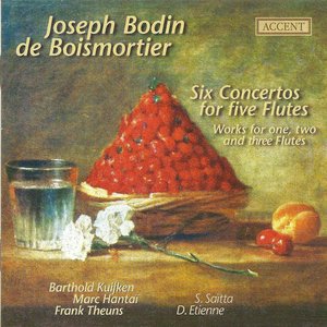 Boismortier, J.B.: Flute Concertos, Op. 15, Nos. 1-6 / Suite De Pieces, Op. 35, No. 5 / Sonata En Trio, Op. 7, No. 4