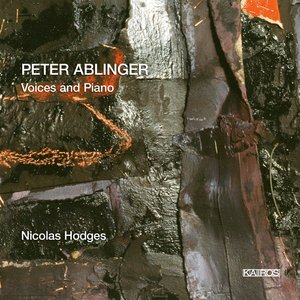 Peter Ablinger: Voices & Piano