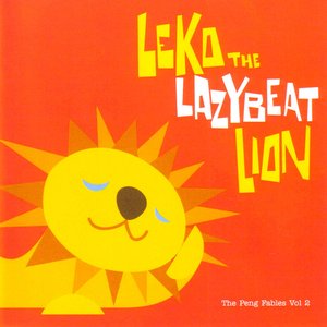 The Peng Fables Vol. 2 - Leko The Lazybeat Lion