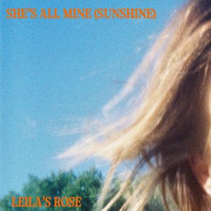 She's All Mine (Sunshine)