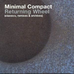 Returning Wheel (Classics, Remixes & Archives)