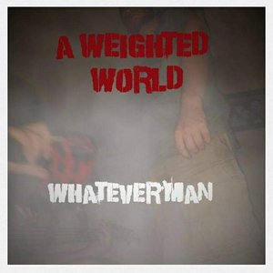 Whateverman