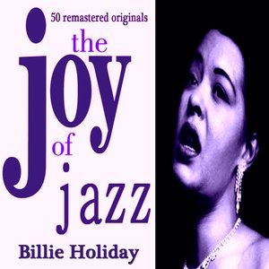 Billie Holiday the Joy of Jazz