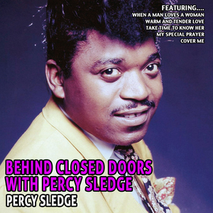 Percy Sledge - Behind Closed Doors With Percy Sledge - Zortam Music